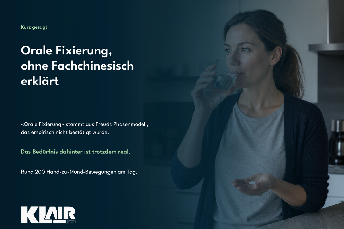 Orale Fixierung, ohne Fachchinesisch erklärt